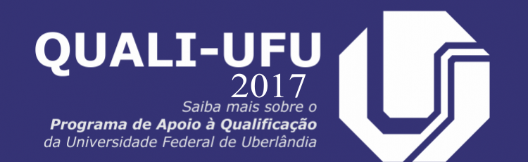 Programa de Apoio à Qualificação (QUALI-UFU 2017)